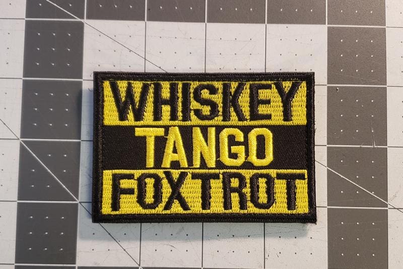 Whiskey Tango Foxtrot Morale Patch - Freedom Stencils