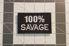 100% Savage Patch