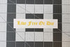 Live Free or Die Stencil for DuraCoat and Cerakote
