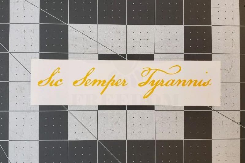 Sic Semper Tyrannis Stencils