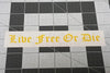 Live Free or Die Stencil from Freedom Stencils